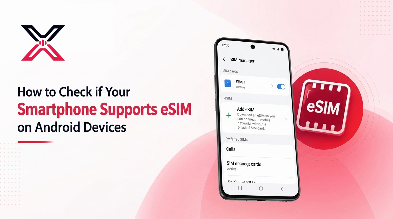 How to Check if Your Smartphone Supports eSIM on Android Devices